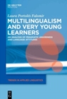 Image for Multilingualism and very young learners  : an analysis of pragmatic awareness and language attitudes