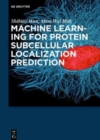 Image for Machine learning for protein subcellular localization prediction
