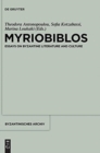 Image for Myriobiblos : Essays on Byzantine Literature and Culture