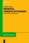 Image for Minimal verificationism  : on the limits of knowledge