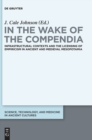 Image for In the wake of the compendia  : infrastructural contexts and the licensing of empiricism in ancient and medieval Mesopotamia
