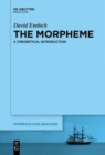 Image for The morpheme  : a theoretical introduction