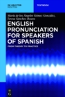 Image for English pronunciation for speakers of Spanish: from theory to practice