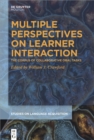 Image for Multiple Perspectives on Learner Interaction: The Corpus of Collaborative Oral Tasks