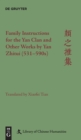 Image for Family Instructions for the Yan Clan and Other Works by Yan Zhitui (531-590s)