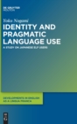 Image for Identity and Pragmatic Language Use