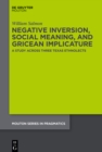 Image for Negative Inversion, Social Meaning, and Gricean Implicature: A Study Across Three Texas Ethnolects