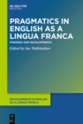 Image for Pragmatics in English as a Lingua Franca: Findings and Developments