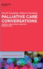 Image for Palliative Care Conversations : Clinical and Applied Linguistic Perspectives