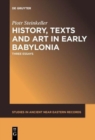 Image for History, texts and art in early Babylonia  : three essays