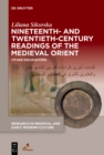 Image for Nineteenth- and Twentieth-Century Readings of the Medieval Orient : Other Encounters: Other Encounters