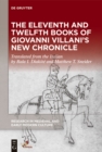 Image for The Eleventh and Twelfth Books of Giovanni Villani&#39;s New Chronicle
