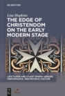 Image for The edge of Christendom on the early modern stage