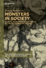 Image for Monsters in Society: Alterity, Transgression, and the Use of the Past in Medieval Iceland