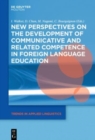Image for New Perspectives on the Development of Communicative and Related Competence in Foreign Language Education