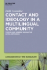 Image for Contact and Ideology in a Multilingual Community