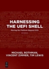 Image for Harnessing the UEFI Shell : Moving the Platform Beyond DOS, Second Edition