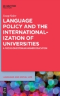 Image for Language Policy and the Internationalization of Universities : A Focus on Estonian Higher Education