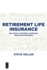 Image for Retirement Life Insurance : How Much is Needed to Optimize Retirement Spending