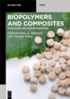 Image for Biopolymers and Composites: Processing and Characterization