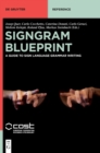 Image for SignGram Blueprint : A Guide to Sign Language Grammar Writing