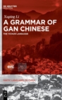 Image for A Grammar of Gan Chinese