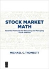 Image for Stock Market Math : Essential formulas for selecting and managing stock and risk