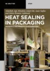 Image for Heat sealing in packaging: materials and process considerations
