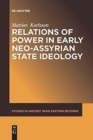 Image for Relations of Power in Early Neo-Assyrian State Ideology