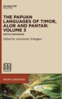 Image for The Papuan Languages of Timor, Alor and Pantar. Volume 3