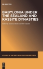 Image for Babylonia under the Sealand and Kassite Dynasties