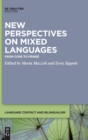 Image for New perspectives on mixed languages  : from core to fringe