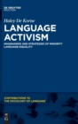 Image for Language activism  : imaginaries and strategies of minority language equality
