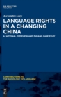 Image for Language rights in a changing China  : a national overview and Zhuang case study