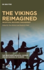 Image for The Vikings reimagined  : reception, recovery, engagement