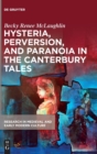 Image for Hysteria, Perversion, and Paranoia in &quot;The Canterbury Tales&quot;