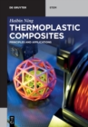 Image for Thermoplastic Composites : Principles and Applications