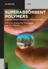 Image for Superabsorbent polymers  : chemical design, processing and applications