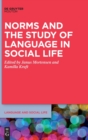 Image for Norms and the Study of Language in Social Life