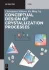 Image for Conceptual Design of Crystallization Processes