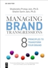 Image for Managing brand transgressions  : 8 principles to transform your brand