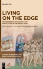 Image for Living on the edge  : transgression, exclusion, and persecution in the Middle Ages