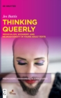 Image for Thinking queerly  : medievalism, wizardry, and neurodiversity in young adult texts