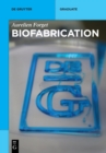 Image for Biofabrication