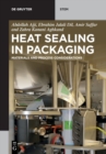 Image for Heat sealing in packaging  : materials and process considerations