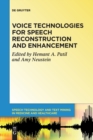 Image for Voice Technologies for Speech Reconstruction and Enhancement