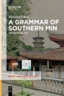 Image for A grammar of Southern Min  : the Hui&#39;an dialect