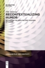 Image for Recontextualizing humor  : rethinking the analysis and teaching of humor