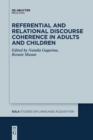 Image for Referential and Relational Discourse Coherence in Adults and Children