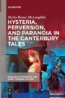 Image for Hysteria, Perversion, and Paranoia in &quot;The Canterbury Tales&quot; : &quot;Wild&quot; Analysis and the Symptomatic Storyteller